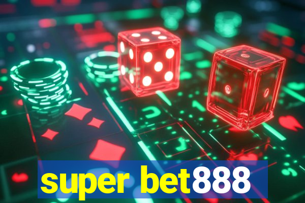 super bet888